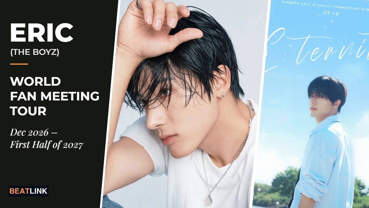 ERIC (THE BOYZ) World Fan Meeting Tour, December 2026 to first half of 2027 - BEATLINK